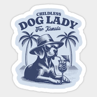 Childless Dog lady  for Harris Sticker